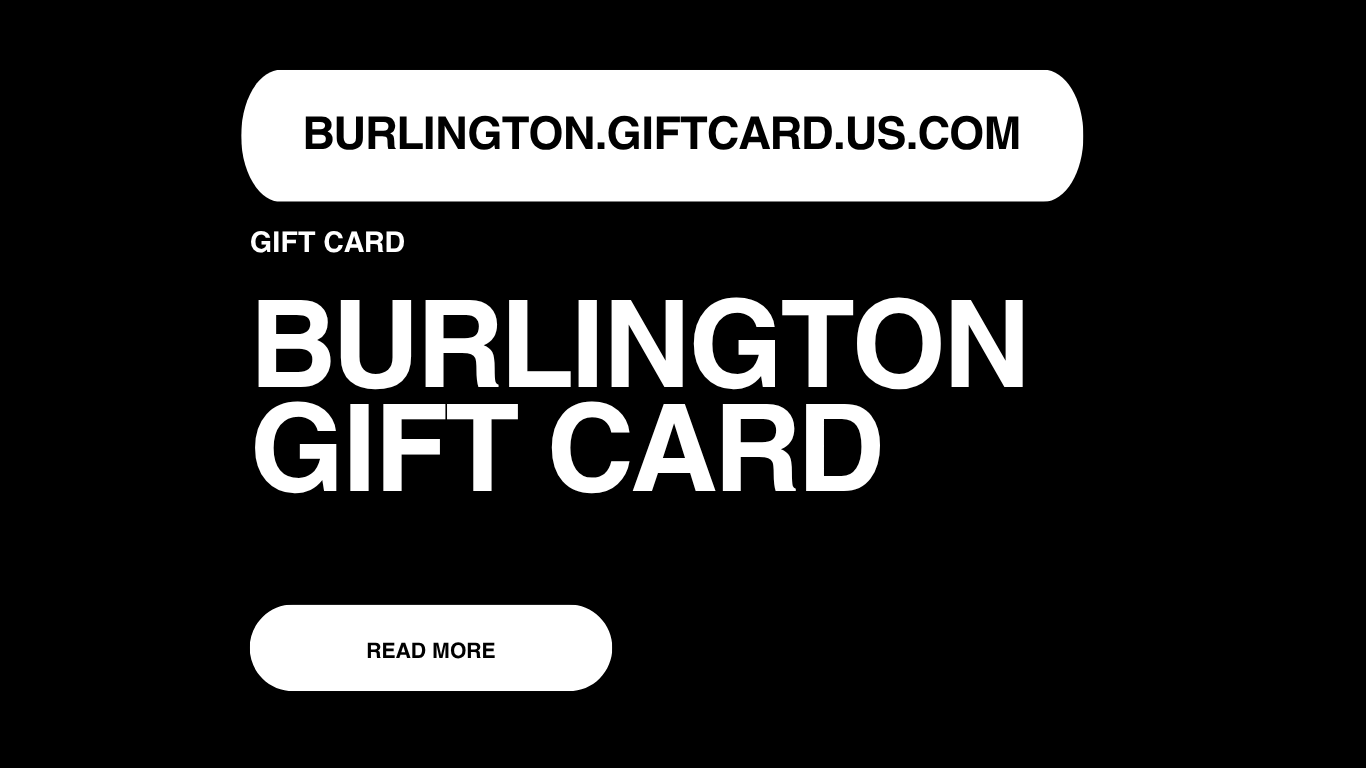 Burlington Gift Card Balance Check, Buy Online, How To